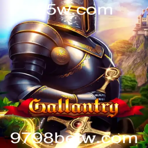Descubra o Fascinante Mundo do Jogo Gallantry e a Chave 9798 BET